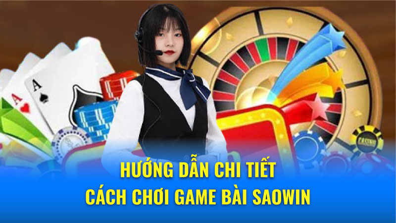 Những trò chơi bài hấp dẫn nhất trên Saowin