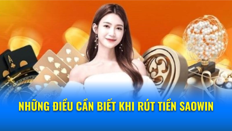 Rút tiền Saowin: Quy trình, thời gian và phí giao dịch