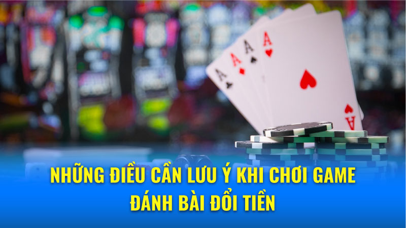 Cách kiếm tiền từ game đánh bài đổi tiền hiệu quả